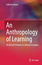 An Anthropology of Learning