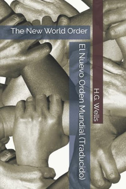 El Nuevo Orden Mundial (Traducido)