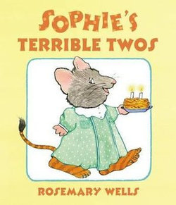 Sophie's Terrible Twos Sophie's Terrible Twos