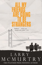 All My Friends Are Going to be Strangers