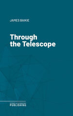 Through the Telescope