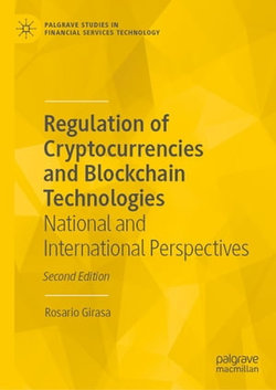 Regulation of Cryptocurrencies and Blockchain Technologies Regulation of Cryptocurrencies and Blockchain Technologies