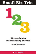 Small Biz Trio: Three eGuides for Marketing Success