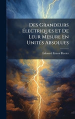 Des Grandeurs Alectriques Et De Leur Mesure En UnitA(c)s Absolues