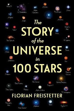 The Story of the Universe in 100 Stars