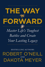 The Way Forward: Master Life's Toughest Battles and Create Your Lasting Legacy