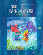 The Rainbow Fish and His Friends