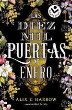 Las Diez Mil Puertas de Enero / the Ten Thousand Doors of January