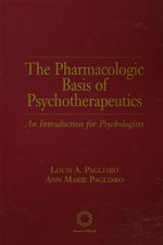 The Pharmacologic Basis of Psychotherapeutics