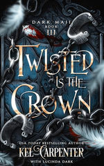 Twisted is the Crown