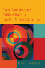 Peace Formation and Political Order in Conflict Affected Societies