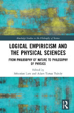Logical Empiricism and the Physical Sciences
