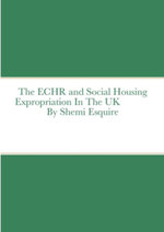The ECHR and Estate Regeneration in the UK The ECHR and Estate Regeneration in the UK