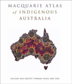 Macquarie Atlas of Indigenous Australia