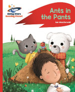 Reading Planet - Ants in the Pants! - Red a: Rocket Phonics
