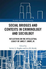 Social Bridges and Contexts in Criminology and Sociology