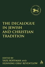 The Decalogue in Jewish and Christian Tradition