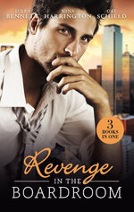 Revenge In The Boardroom/Seducing The Enemy's Daughter/Who's Afraid Of The Big Bad Boss?/Unfinished Business