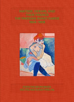 Matisse, Derain, and Their Friends