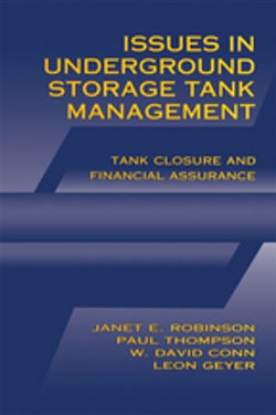 Issues in Underground Storage Tank Management UST Closure and Financial Assurance Issues in Underground Storage Tank Management UST Closure and Financial Assurance