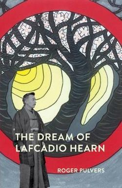 The Dream of Lafcadio Hearn