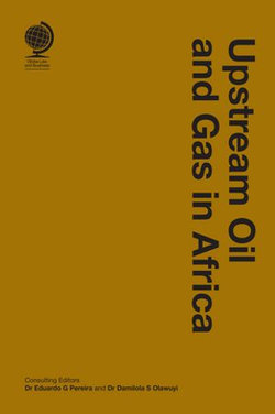 Upstream Oil and Gas in Africa Upstream Oil and Gas in Africa