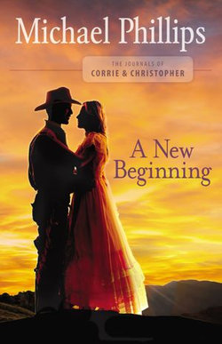 A New Beginning (The Journals of Corrie and Christopher Book #2)