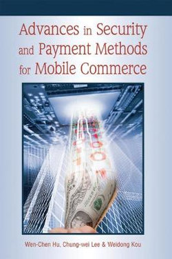 Advances In Security and Payment Methods for Mobile Commerce