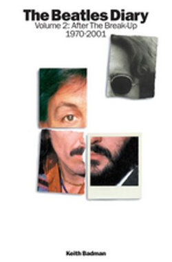 The Beatles Diary Volume 2: After The Break-Up 1970-2001