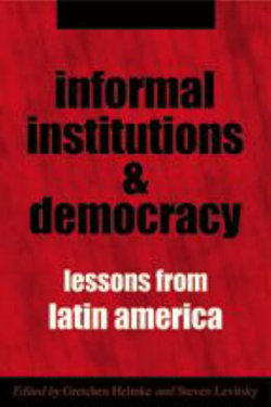 Informal Institutions and Democracy