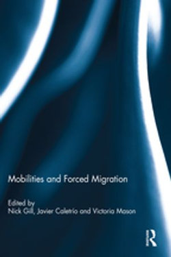 Mobilities and Forced Migration Mobilities and Forced Migration