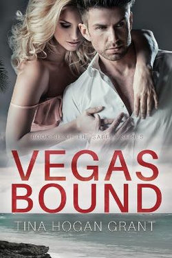 Vegas Bound - the Sabela Series Book Six Vegas Bound - the Sabela Series Book Six