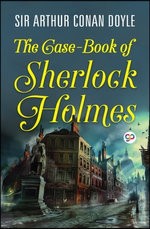 The Case-Book of Sherlock Holmes