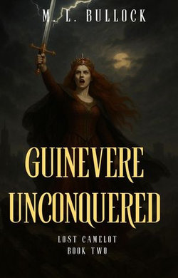 Guinevere Unconquered
