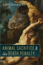 Animal Sacrifice and the Death Penalty