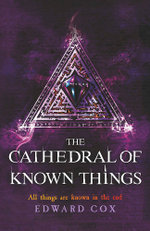 The Cathedral of Known Things