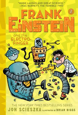 Frank Einstein and the Electro-Finger (Frank Einstein series #2) Frank Einstein and the Electro-Finger (Frank Einstein series #2)