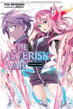 The Asterisk War, Vol. 12 (light Novel)
