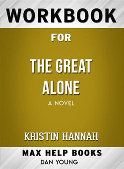 Workbook for The Great Alone: A Novel