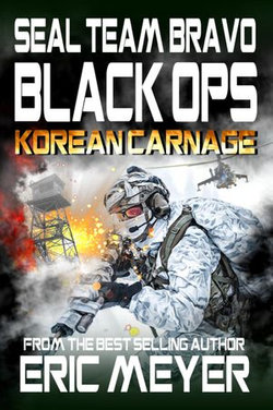 SEAL Team Bravo: Black Ops – Korean Carnage