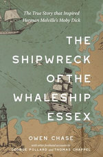 The Shipwreck of the Whaleship Essex (Warbler Classics Annotated Edition)