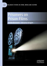 Prisoners on Prison Films Prisoners on Prison Films