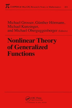 Nonlinear Theory of Generalized Functions Nonlinear Theory of Generalized Functions