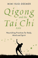 Qigong and the Tai Chi Axis