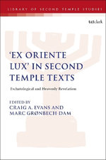 'Ex Oriente Lux' in Second Temple Texts