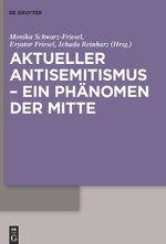 Aktueller Antisemitismus - ein Phaenomen der Mitte