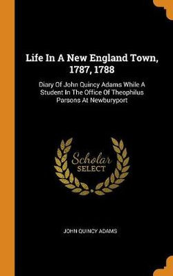 Life in a New England Town, 1787, 1788