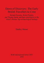 Dawn of Discovery: The Early British Travellers to Crete