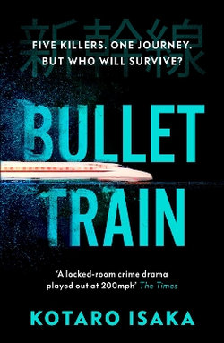 Bullet Train Transcript Bullet Train | Angus & Robertson