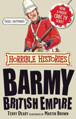 Horrible Histories: Barmy British Empire
